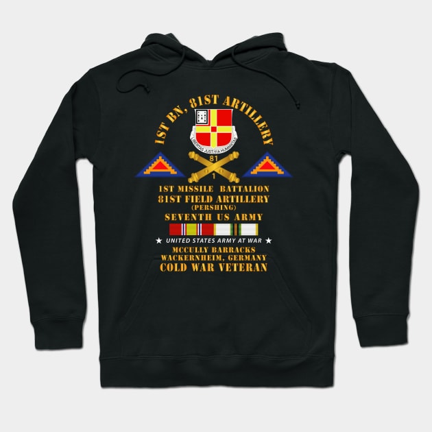 1st Missle Bn 81st Artillery - Pershing - Wackernheim Germany  w COLD SVC Hoodie by twix123844